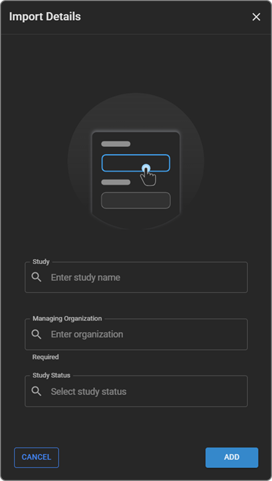 Import Details panel showing Study search dropdown, Managing Organization, and Study Status fields