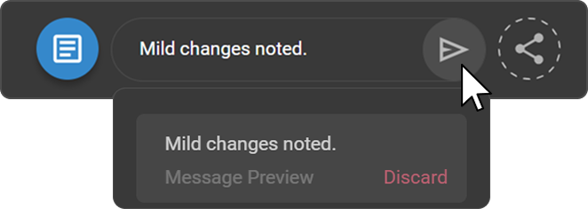 Text note input field with the Message Preview pop-up and the Send and Discard options